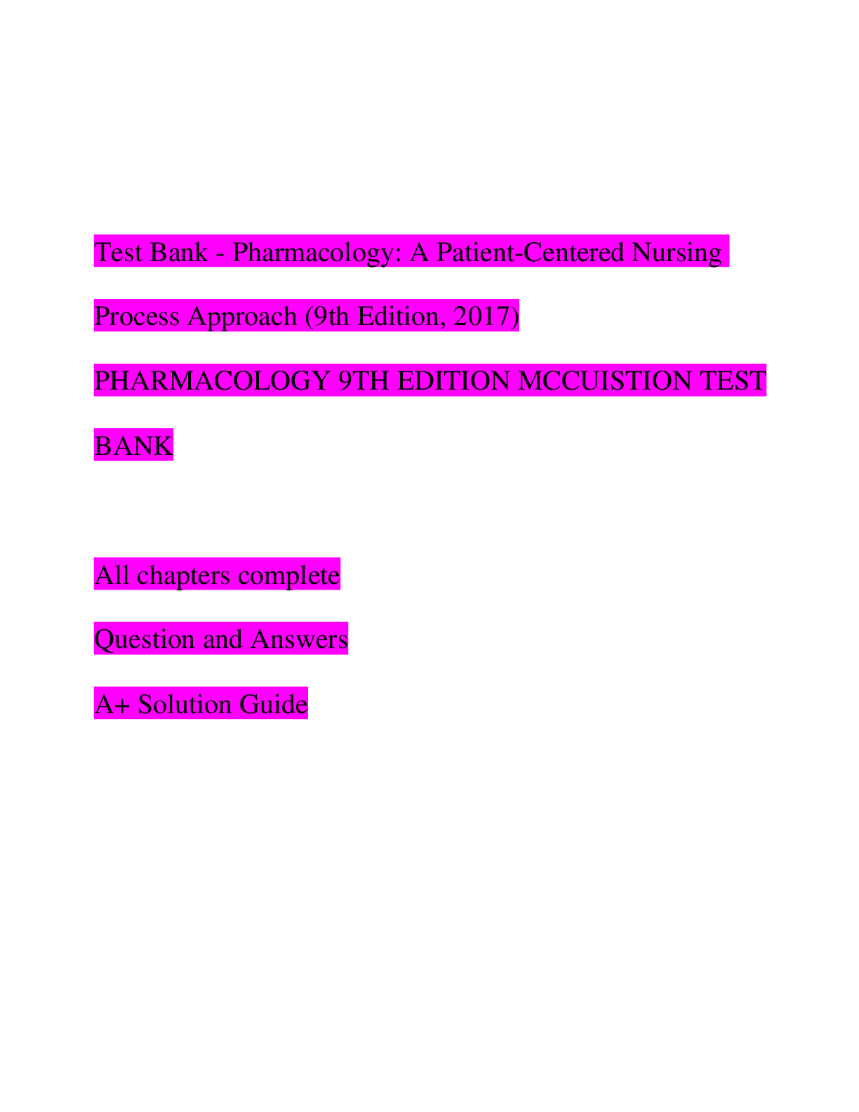 Preview image for Test Bank - Pharmacology: A Patient-Centered Nursing Process Approach (9th Edition, ) PHARMACOLOGY 9TH EDITION MCCUISTION TEST BANK